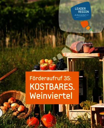 Sujet Förderaufruf 35 KOSTBARES.Weinviertel Produkte aus dem Weinviertel