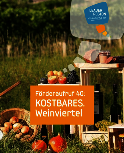 Sujet 40 Fördercall KOSTBARES.Weiniviertel Produkte aus dem Weinviertel